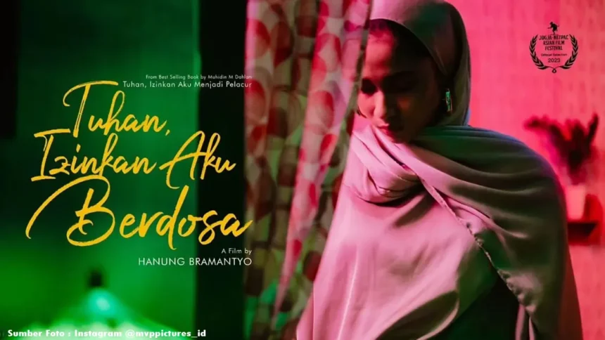 Laris Manis! Film "Tuhan, Izinkan Aku Berdosa" Raup 500 Ribu Lebih Penonton dalam Waktu Singkat!