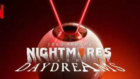 Netflix Rilis 'Nightmares and Daydreams', Serial Sci-Fi Supranatural Karya Joko Anwar
