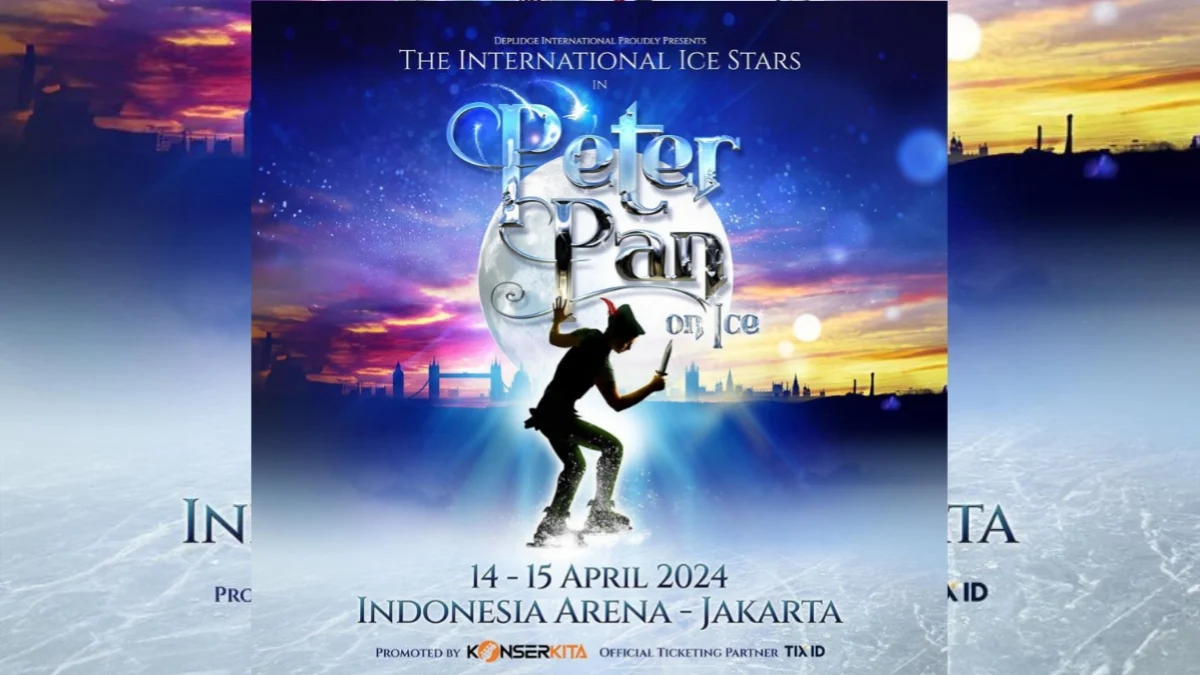 Pertunjukan Ice Skating Peter Pan on Ice oleh The International Ice Stars: Jadwal dan Harga Tiket