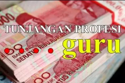 Hore! Tunjangan Profesi Guru Cair Hari Ini, Tapi Benarkah Semua Guru Menerimanya?